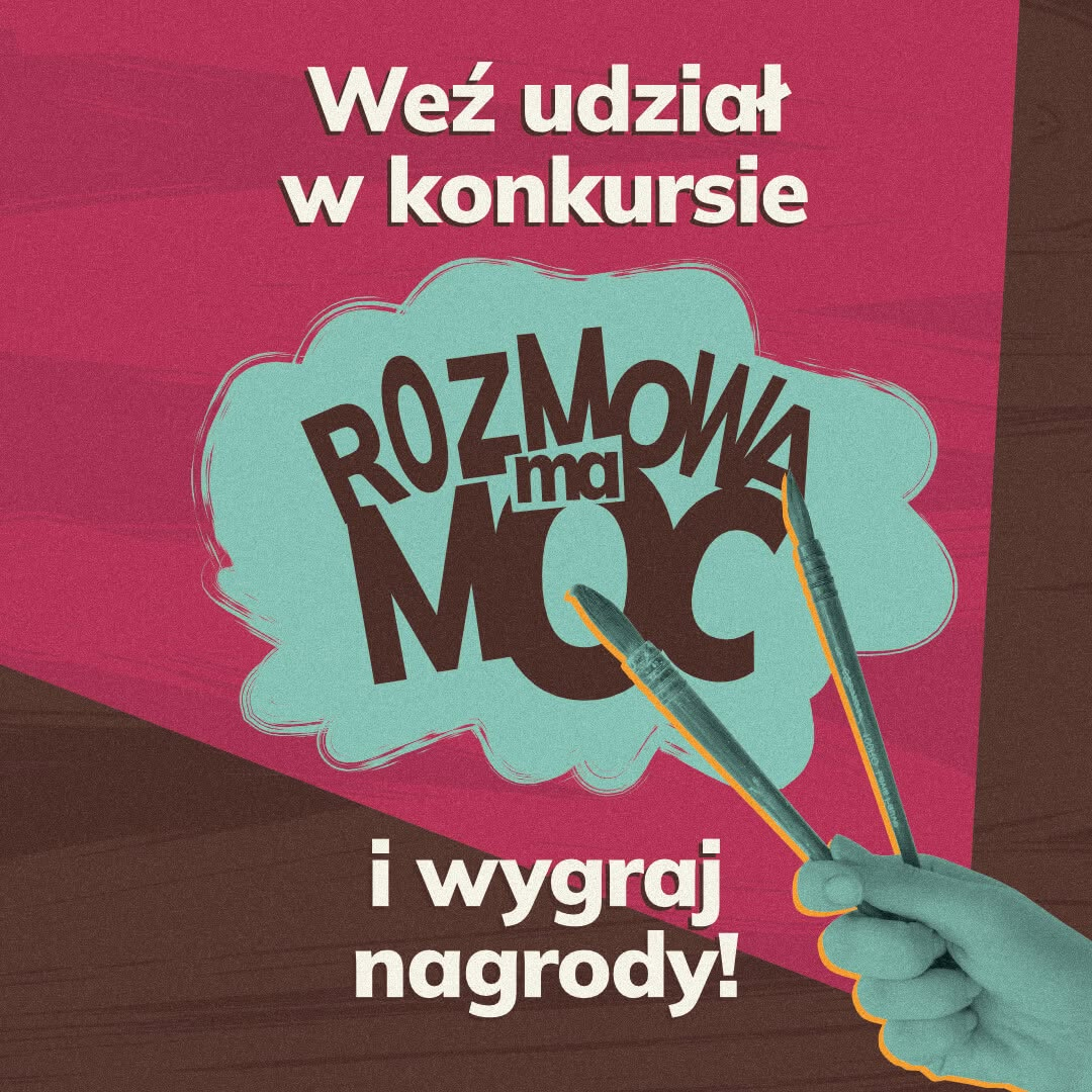 Rozmowa naprawdę MA moc!